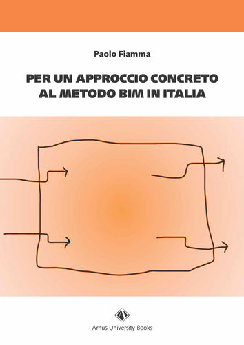 Per un approccio concreto al metodo BIM in Italia