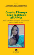 Quanto l'Europa deve restituire all'Africa