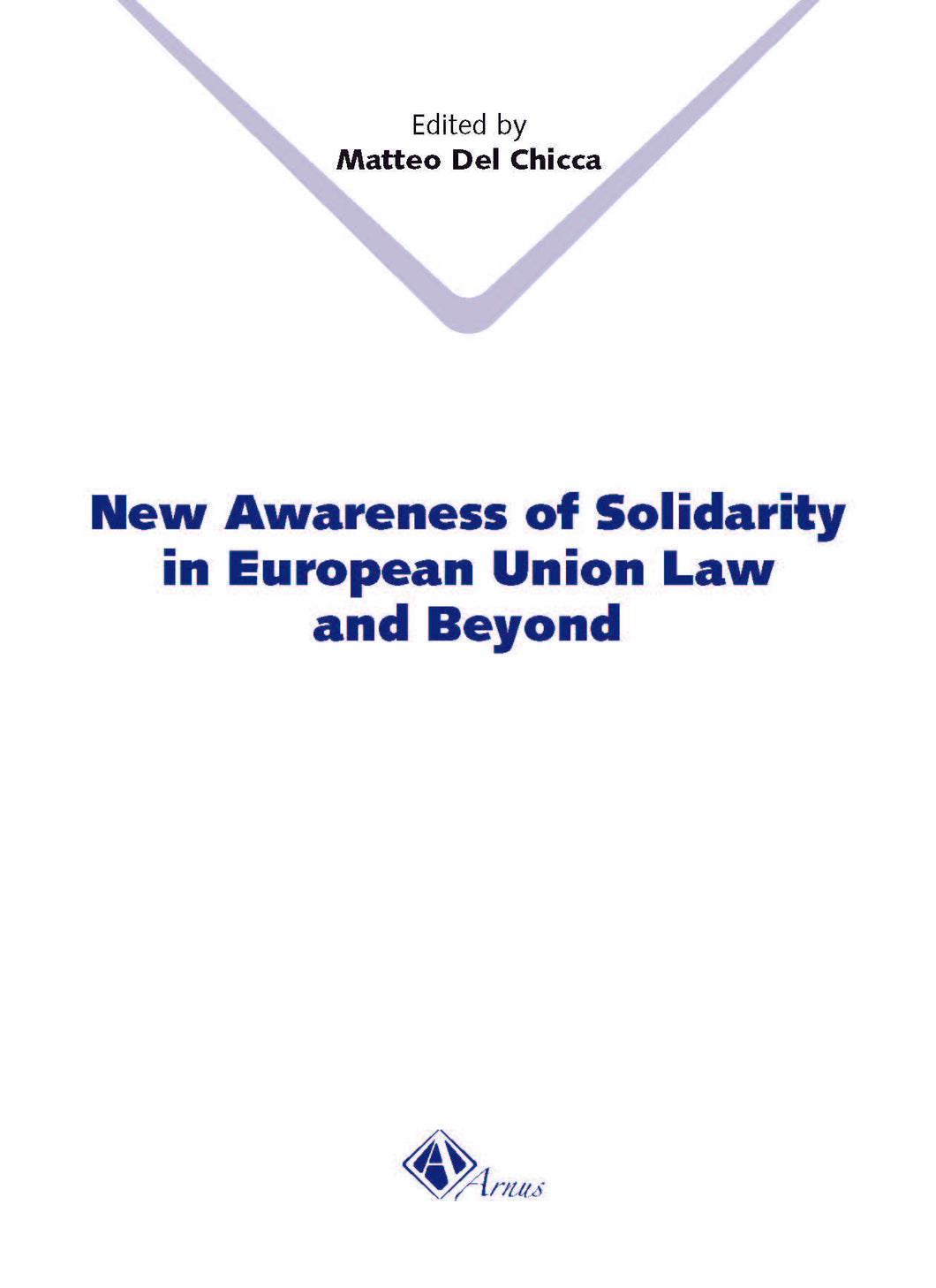 New Awareness of Solidarity in European Union Law and Beyond