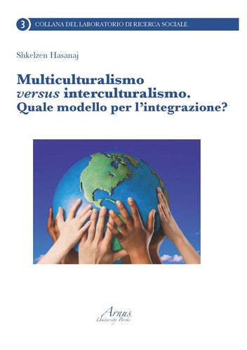 Multiculturalismo versus interculturalismo. Quale modello perl’integrazione?